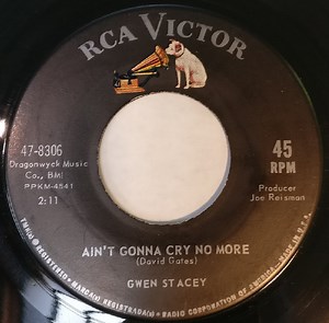Gwen Stacey - Ain't Gonna Cry No More / Give Thanks To A Friend
