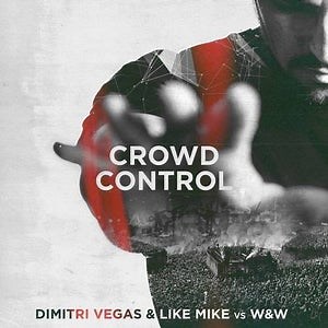 Dimitri Vegas & Like Mike vs. W&W - Crowd Control [SMASH THE HOUSE/EPIC AMSTERDAM]