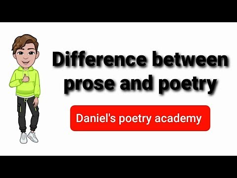 Difference between prose and poetry/By Daniel's poetry Academy