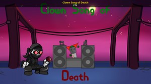 Clown Song of Death Mod for Friday Night Funkin' | FNF Mods