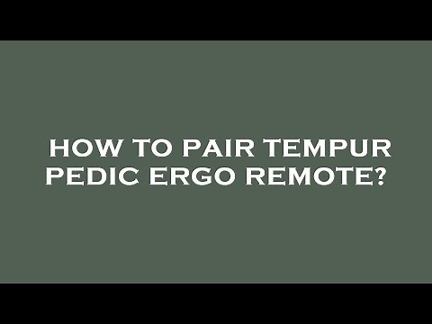 How to pair tempur pedic ergo remote?