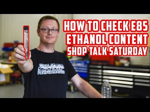 Shop Talk Saturday | How to Test E85 Ethanol Content
