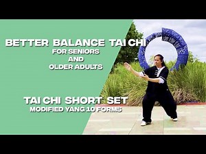 Better Balance Tai Chi (for Seniors and Older Adults) Short Set