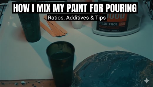 How I Mix My Paint for Pouring | Ratios, Additives & Tips