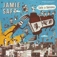 Jamie Saft: Solo a Genova album review @ All About Jazz