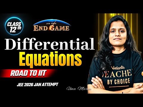 Differential Equations Class 11 One Shot | Class 11 Maths Chapter 9 Full Concept