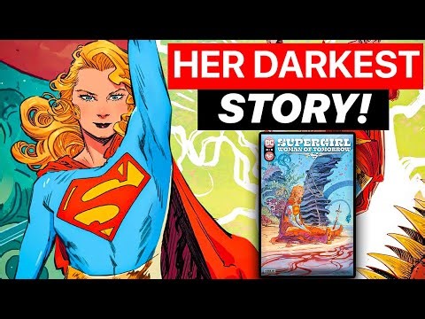Supergirl: Woman of Tomorrow Explained — The Comic That Redefined Kara Zor-El