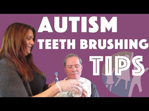 Autism And Brushing Teeth: Autism Tips
