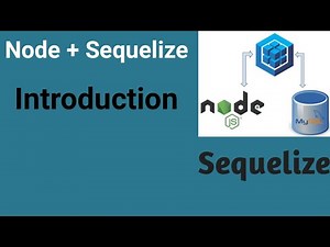 Introduction | Part #1 | Node JS with Sequelize in Hindi