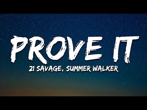 21 Savage, Summer Walker - prove it (Lyrics)