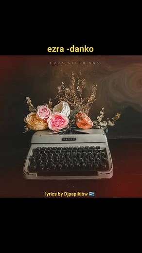 Danko Full Song | Lyrics by Ezra | Botswana Celeb News