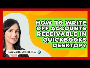 How To Write Off Accounts Receivable In QuickBooks Desktop? - BusinessGuide360.com