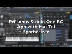 Presonus Studio One Remote App with Mai Tai Synthesizer