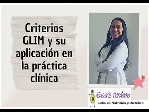 Criterios GLIM y su aplicación en la práctica clínica