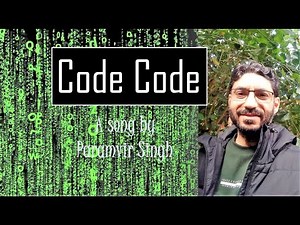 Code Code | A song for programmers | Paramvir Singh