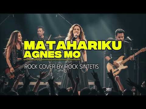 Matahariku - Agnes Mo | Rock Cover by Rock Sintetis