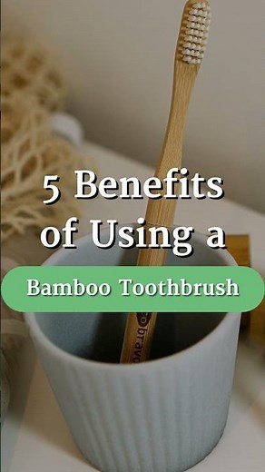 5 Benefits Of Using A BAMBOO Toothbrush | Eco-Friendly Product #short