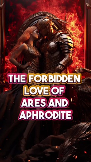 The Forbidden Love of Ares and Aphrodite: A Tale of Betrayal