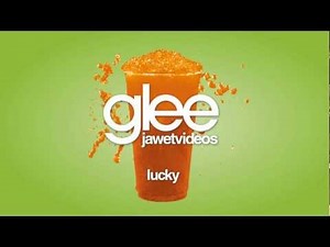 Glee Cast - Lucky (karaoke version)