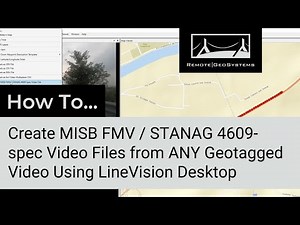 How to Create MISB FMV / STANAG 4609-spec Video Files for Esri ArcGIS Pro & other Video Applications