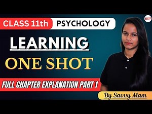 Learning One Shot Part 1 | Class 11 Chapter 5 Full Chapter Explanation | by Savvy Mam