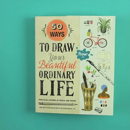 50 Ways To Draw Your Beautiful Ordinary Life
