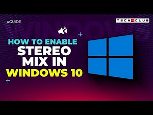 How to Enable Stereo Mix in Windows 10?