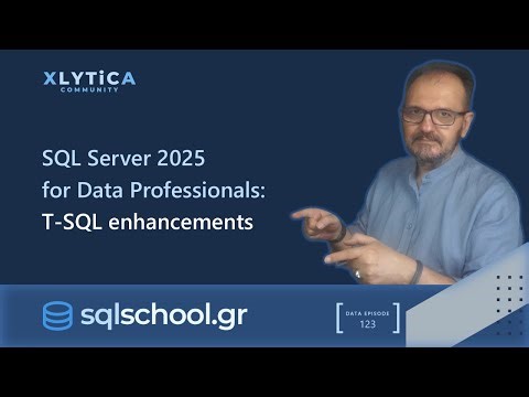 SQL Server 2025 for Data Professionals - T-SQL enhancements