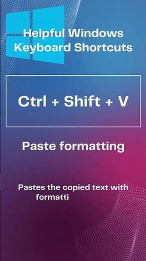 Windows Keyboard Shortcuts Ctrl + Shift + V