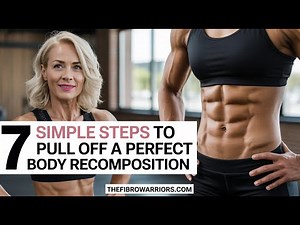7 Simple Steps To Pull Off A Perfect Body Recomposition