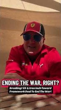 US & Iran inch toward framework deal to end the war! #viralvideo #video #youtube #shorts