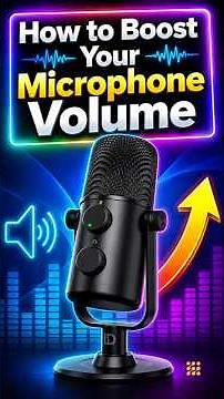 How to Boost Your Microphone Volume