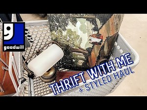 Goodwill THRIFT WITH ME & STYLED THRIFT HAUL! | Vintage Home Decor