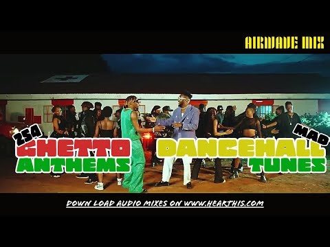AM 3.6 | 254 GHETTO ANTHEMS X MAD DANCEHALL TUNES