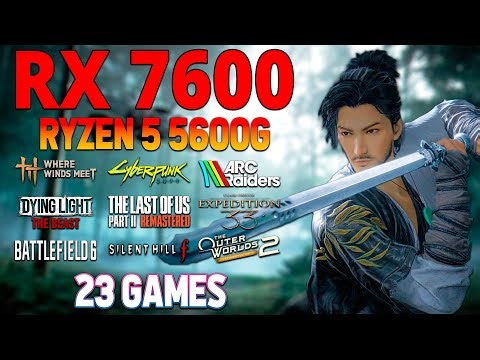 RX 7600 + Ryzen 5 5600G : 23 Games Benchmark (Late 2025) – RX 7600 Performance