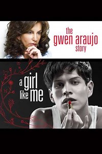 A Girl Like Me: The Gwen Araujo Story