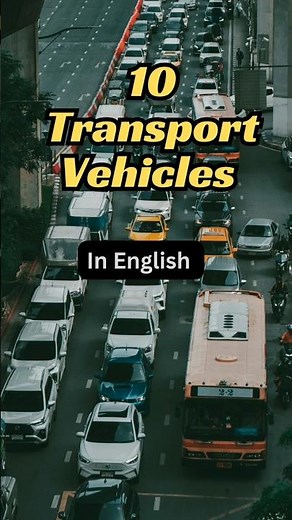 10 Transport Vehicles for Kids | Learn Vehicle Names in English