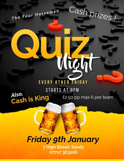 Join us for the first of the new year this Friday, The Four Horsemen Quiz Night starting at 8pm, Teams of up to 6 can enter for just £2.50 per person. Put your knowledge to the test and win exciting cash prizes.💰💰💰💵 Book your spot (advised) to reserve a table by message or just turn up, whatever takes your fancy 😁 Quiz every fortnight ! See ya there 👌 #QuizNight #CashPrizes #TeamFun | The Four Horsemen Bar - Sandy
