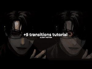 alight motion] +5 transitions tutorial! ♪ #44