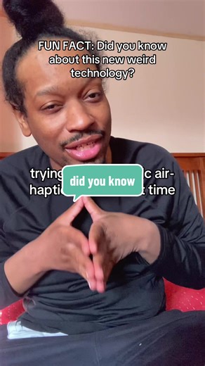 FUN FACT: did you know technology has reached the point to where they can create touchable objects in mid-air by using frequencies outside of the human hearing range to compress the air near your skin? It is called ultrasonic air haptics. follow for more strange technology #science #technology #tech #didyouknow #funfacts