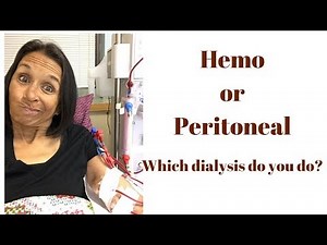 Hemodialysis or Peritoneal Dialysis | Which dialysis do you do?