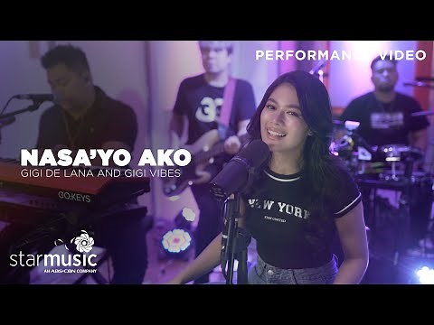 Nasa 'Yo Ako - Gigi de Lana feat. Gigi Vibes (Performance Video)