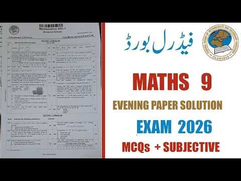 Maths 9 SSC-1 Annual Paper & MCQs Evening 2026 | Federal Board