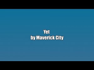 Maverick City - Yet - Karaoke Version