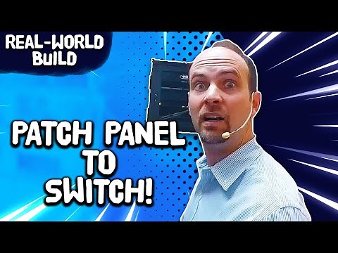 From Patch Panel To Switch Ep.1: Real-World Business Switch Network Build