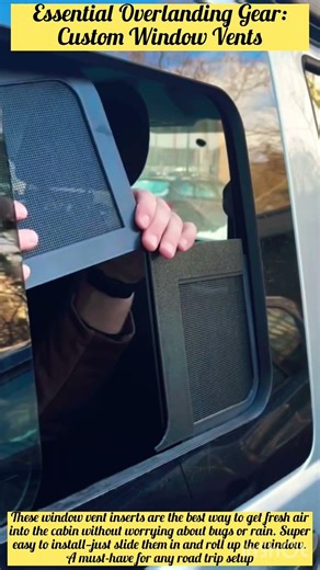 Essential Overlanding Gear: Custom Window Vents#car