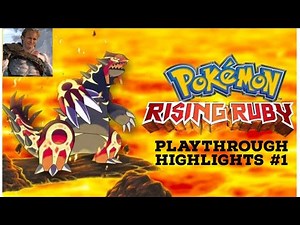 Pokémon Rising Ruby Playthrough Highlights: The beginning of the best Pokemon game so far!!!