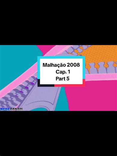 Malhação 2008: Novelas e Nostalgia em Cap. 1, Parte 5