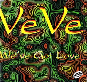 Ve Ve - We've Got Love