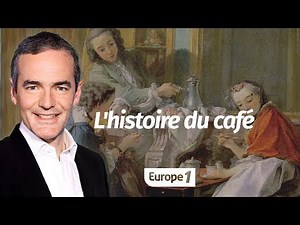 At the Heart of History: The History of Coffee (Franck Ferrand)